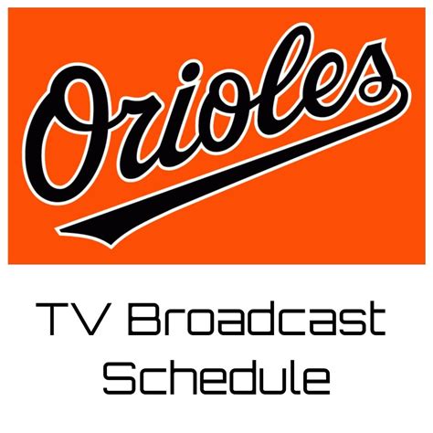 baltimore orioles broadcast schedule